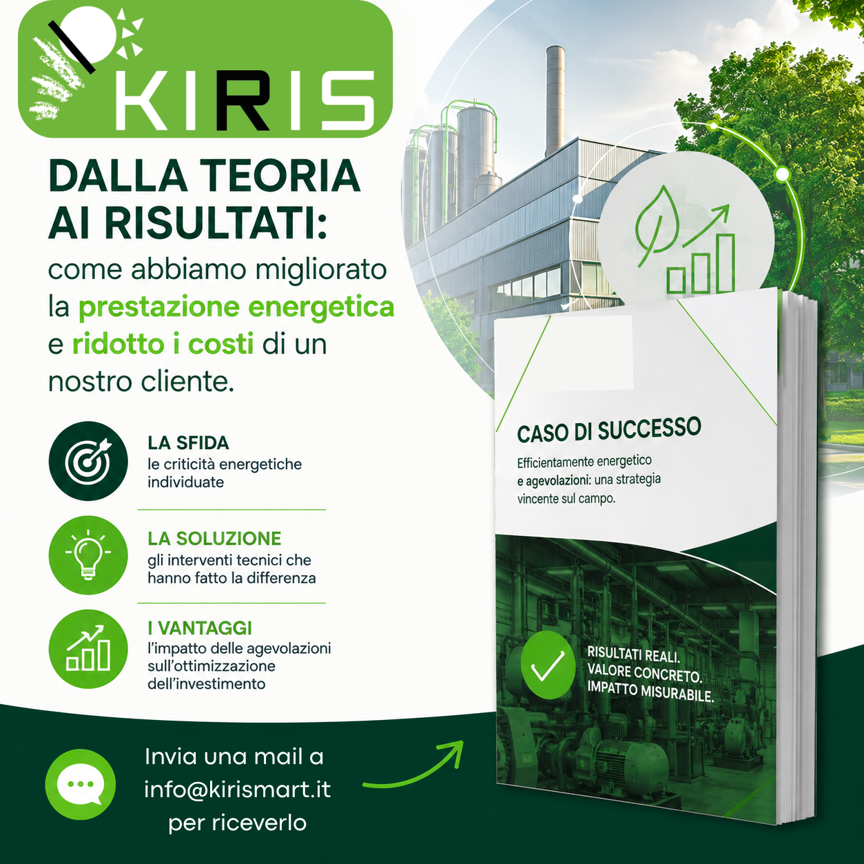 Dalla teoria ai risultati: come abbiamo migliorato la prestazione energetica e ridotto i costi di un nostro cliente